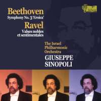 Beethoven: Symphony No. 3 "Eroica", Maurice Ravel: Valses nobles et sentimentales